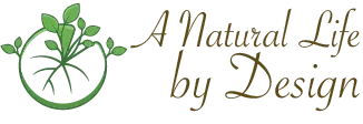 A Natural Life by Design